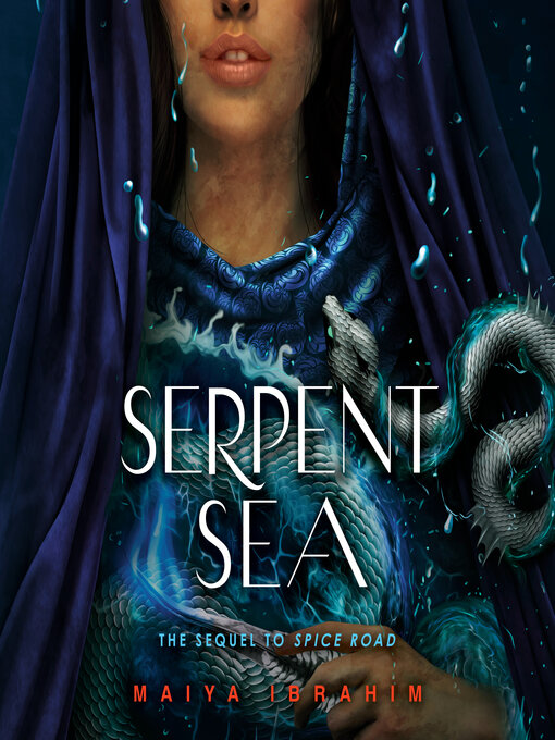 Title details for Serpent Sea by Maiya Ibrahim - Available